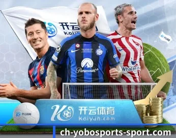 yobo体育官网，为您开启全新体验 - 体育资讯内容服务
